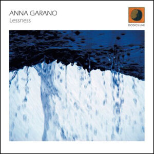 ANNA GARANO - Lessness