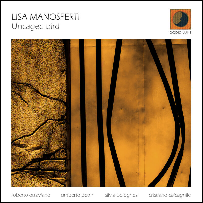 LISA MANOSPERTI - Uncaged bird